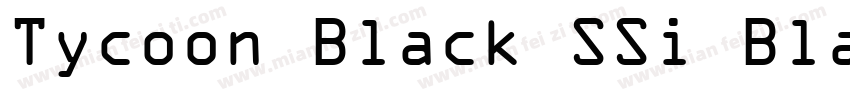 Tycoon Black SSi Black字体转换